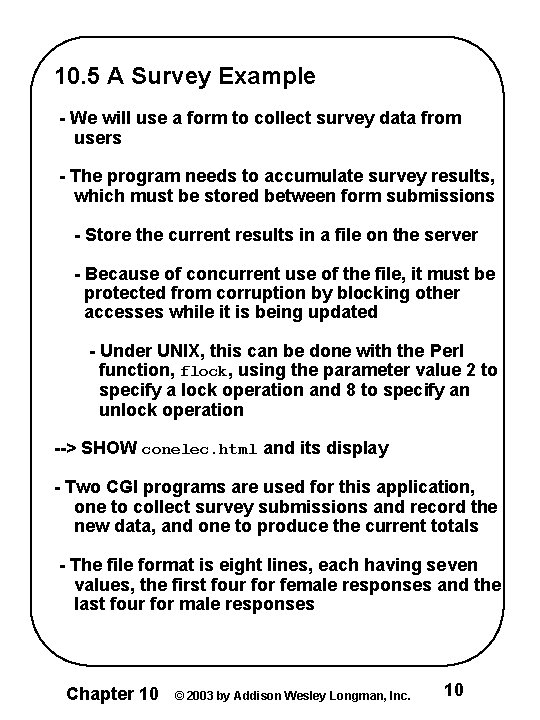 10. 5 A Survey Example - We will use a form to collect survey