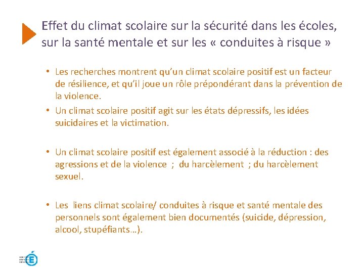 Effet du climat scolaire sur la sécurité dans les écoles, sur la santé mentale Effet du climat scolaire sur la sécurité dans les écoles, sur la santé mentale