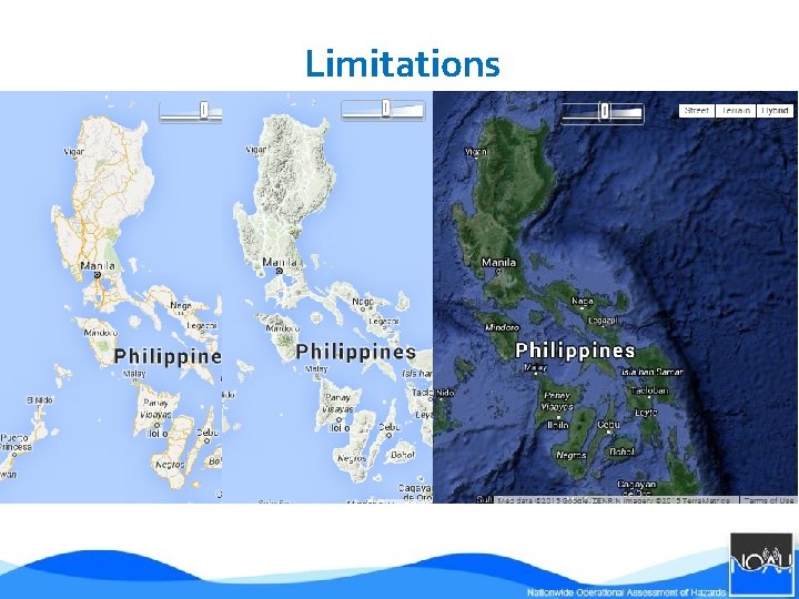 Limitations • Google Maps API KML size limit • Limited basemaps (Google Maps) •