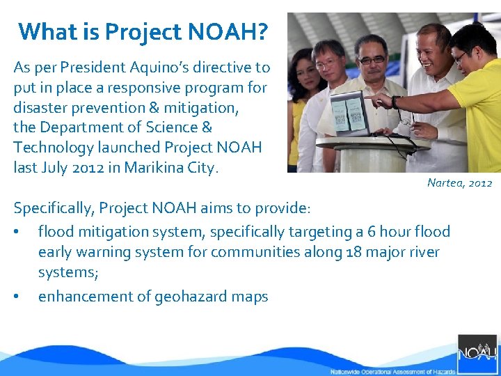 What is Project NOAH? As per President Aquino’s directive to put in place a