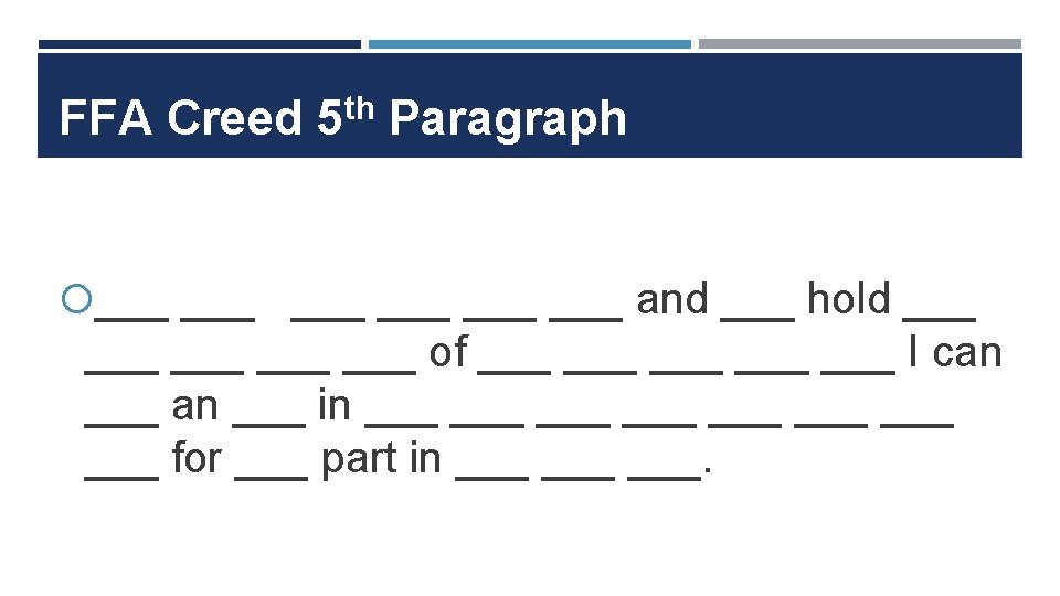 FFA Creed 5 th Paragraph ___ ___ ___ and ___ hold ___ ___ ___