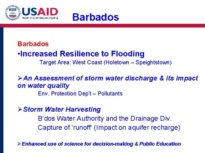 Barbados • Increased Resilience to Flooding Target Area: West Coast (Holetown – Speightstown) ØAn