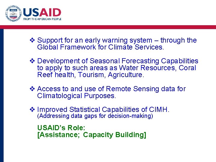 v Support for an early warning system – through the Global Framework for Climate