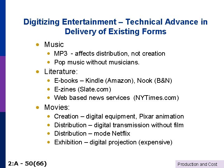 Digitizing Entertainment – Technical Advance in Delivery of Existing Forms · Music · MP