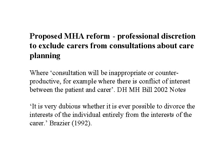 Proposed MHA reform - professional discretion to exclude carers from consultations about care planning