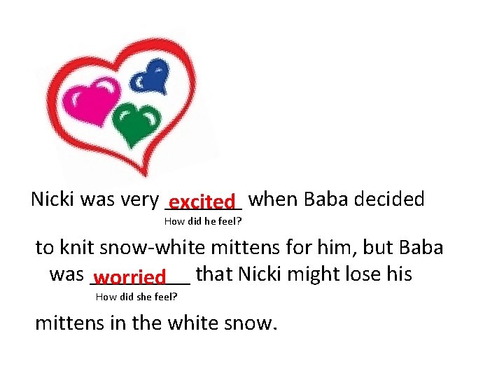 Nicki was very _______ excited when Baba decided How did he feel? to knit