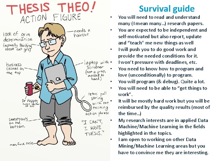  • • • Survival guide You will need to read and understand many