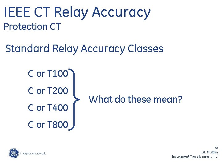 IEEE CT Relay Accuracy Protection CT Standard Relay Accuracy Classes C or T 100