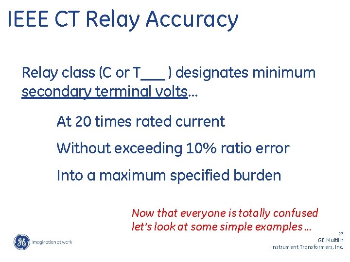 IEEE CT Relay Accuracy Relay class (C or T___ ) designates minimum secondary terminal