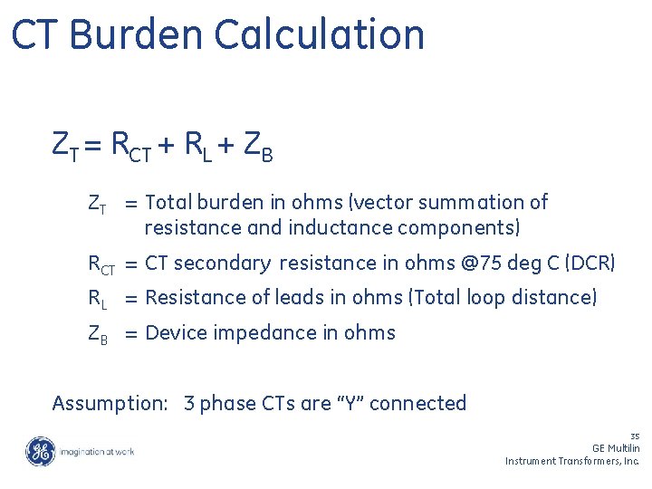 CT Burden Calculation ZT = RCT + RL + ZB ZT = Total burden