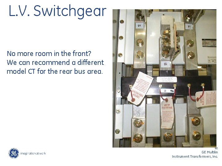 L. V. Switchgear No more room in the front? We can recommend a different