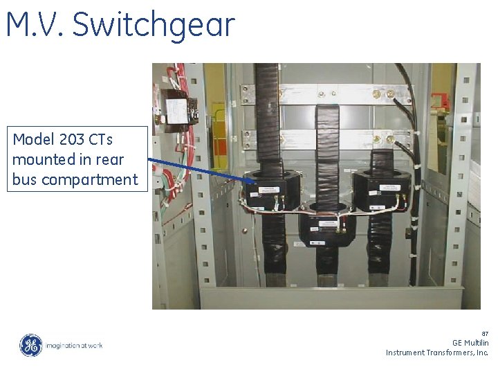 M. V. Switchgear Model 203 CTs mounted in rear bus compartment 87 GE Multilin