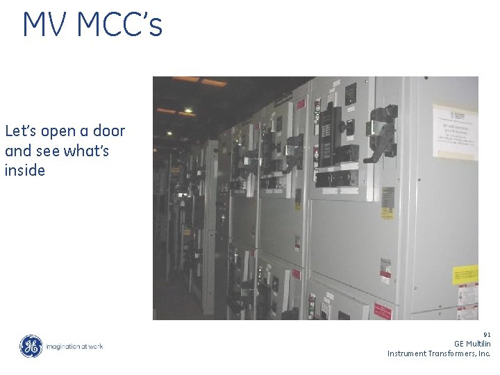 MV MCC’s Let’s open a door and see what’s inside 91 GE Multilin Instrument