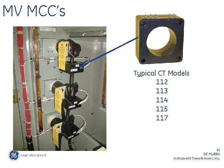 MV MCC’s Typical CT Models 112 113 114 115 117 92 GE Multilin Instrument