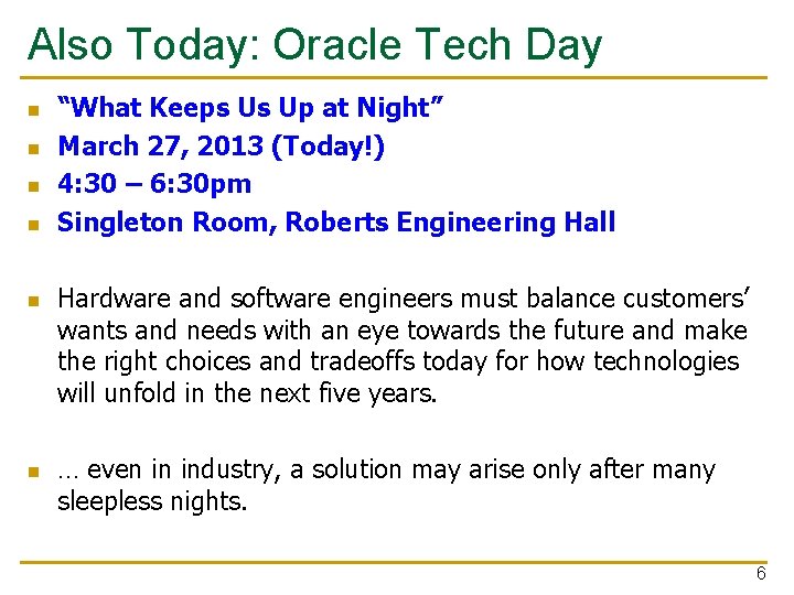 Also Today: Oracle Tech Day n n n “What Keeps Us Up at Night”