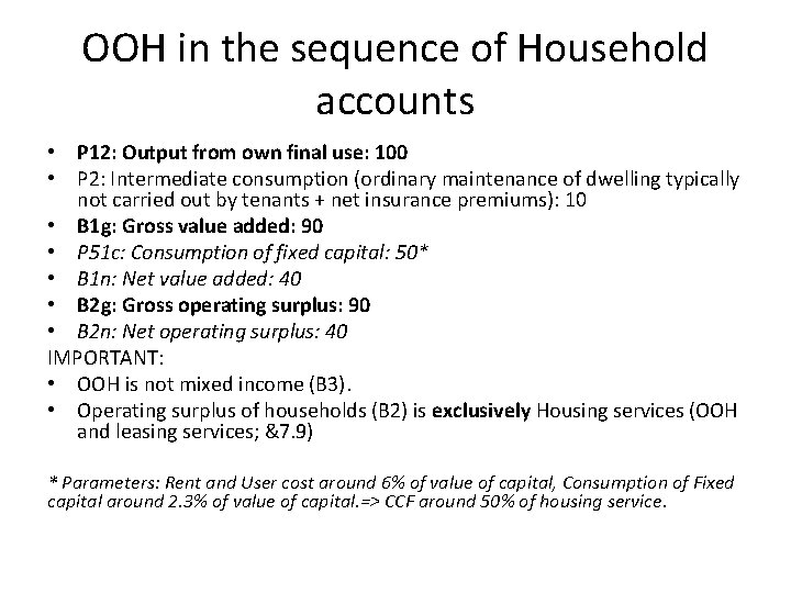 OOH in the sequence of Household accounts • P 12: Output from own final