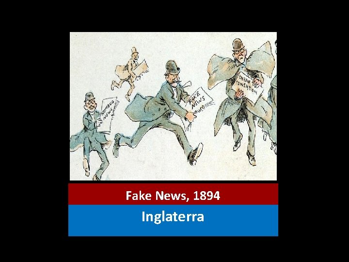 Fake News, 1894 Inglaterra 