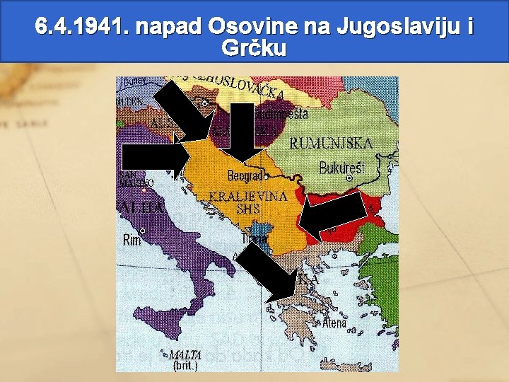 6. 4. 1941. napad Osovine na Jugoslaviju i Grčku 