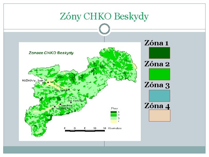 Zóny CHKO Beskydy Zóna 1 Zóna 2 Zóna 3 Zóna 4 