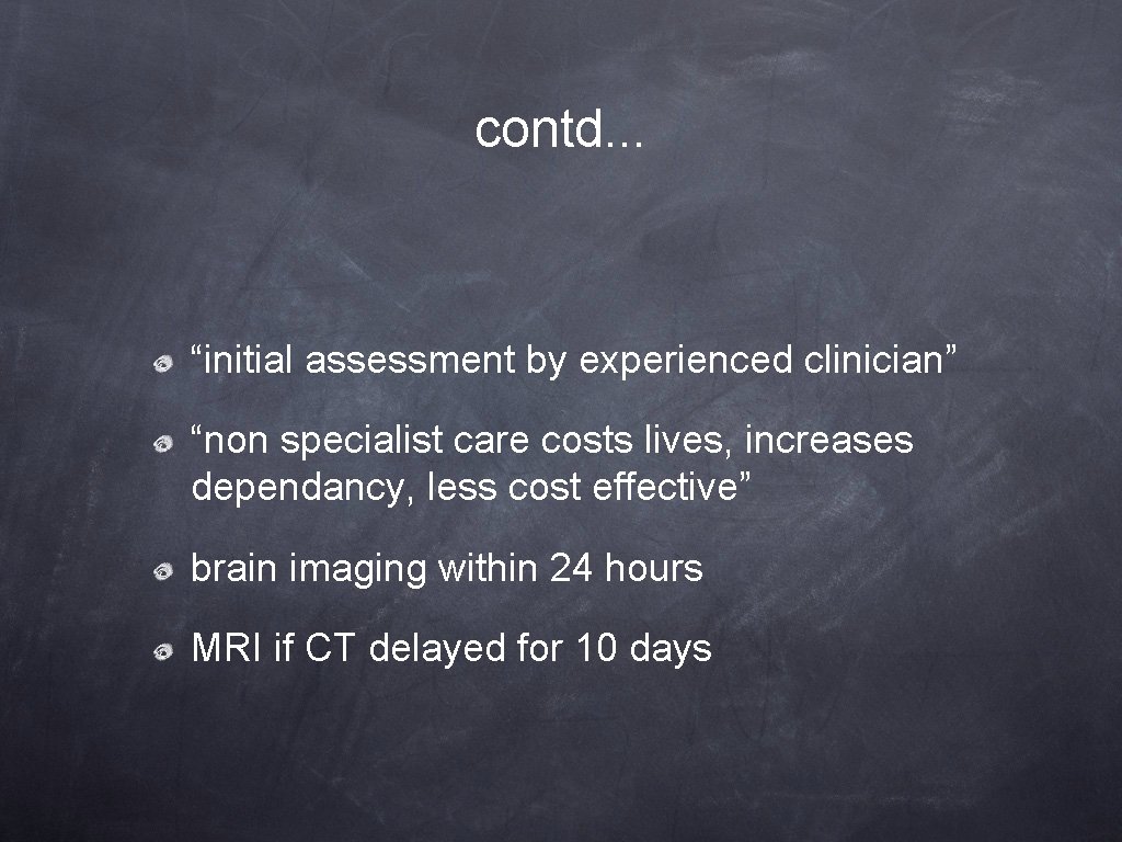 contd. . . “initial assessment by experienced clinician” “non specialist care costs lives, increases contd. . . “initial assessment by experienced clinician” “non specialist care costs lives, increases