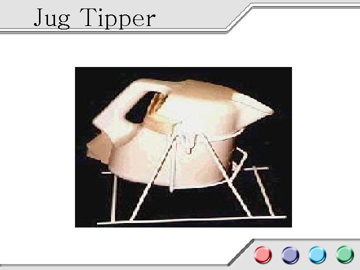 Jug Tipper 