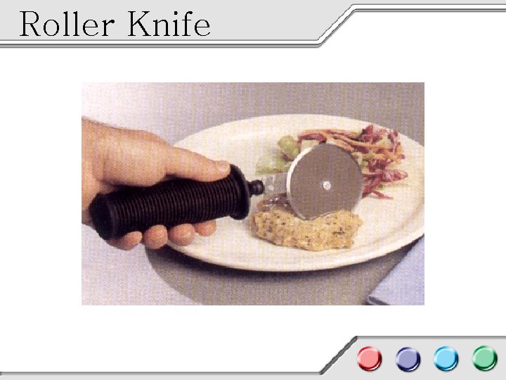 Roller Knife 