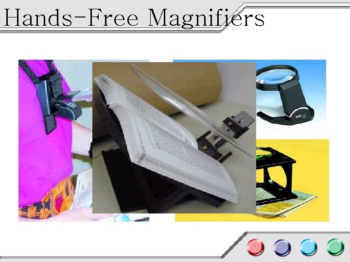 Hands-Free Magnifiers 