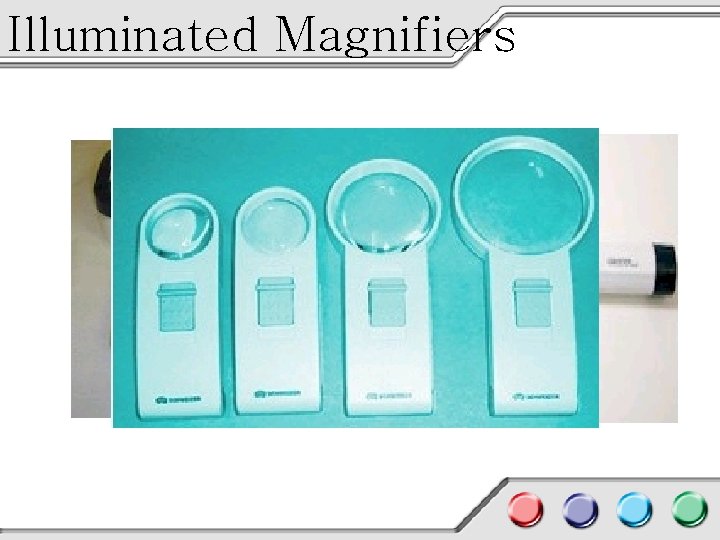 Illuminated Magnifiers 