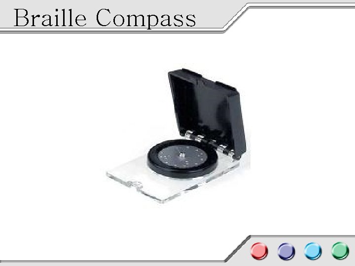 Braille Compass 