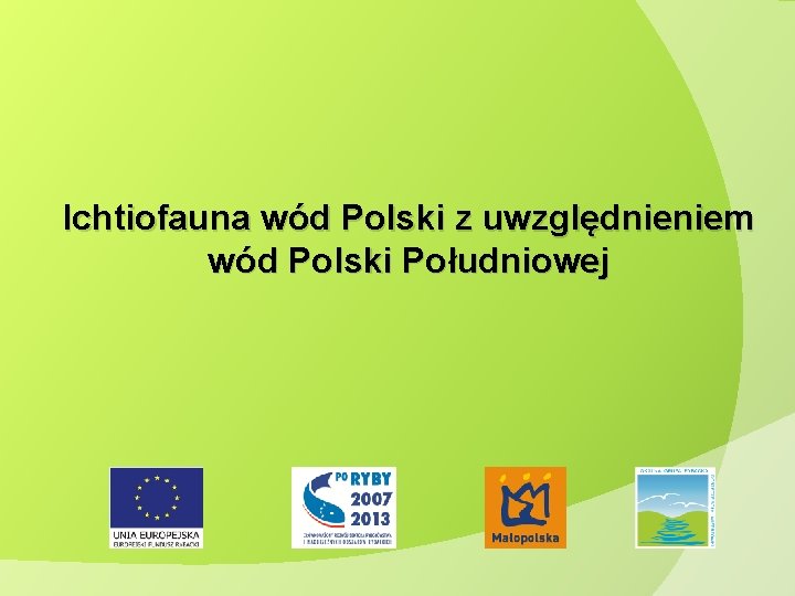 Ichtiofauna wód Polski z uwzględnieniem wód Polski Południowej 