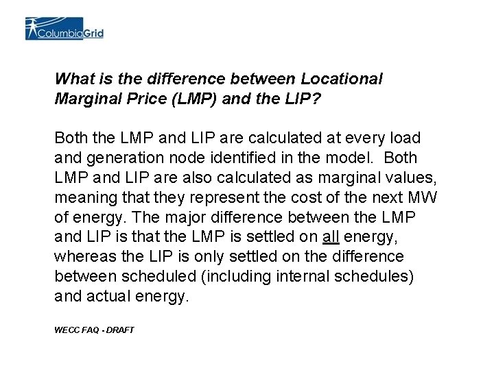 What is the difference between Locational Marginal Price (LMP) and the LIP? Both the