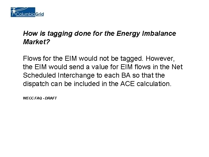 How is tagging done for the Energy Imbalance Market? Flows for the EIM would