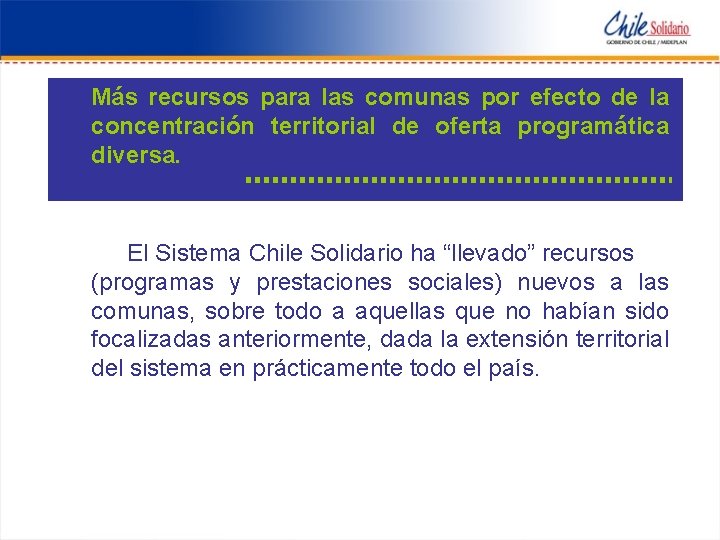 Más recursos para las comunas por efecto de la concentración territorial de oferta programática