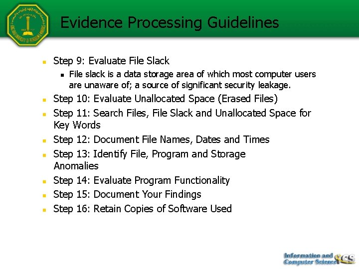Evidence Processing Guidelines n Step 9: Evaluate File Slack n n n n File