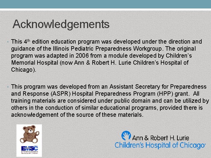 Acknowledgements • This 4 th edition education program was developed under the direction and