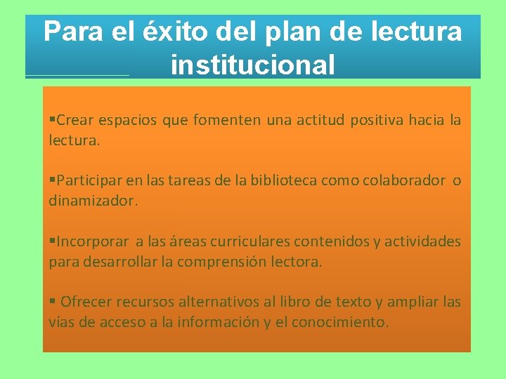 Plan de lectura Institucional La formacin de lectores