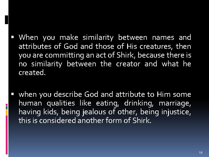  When you make similarity between names and attributes of God and those of