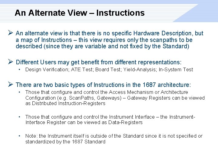 An Alternate View – Instructions Ø An alternate view is that there is no