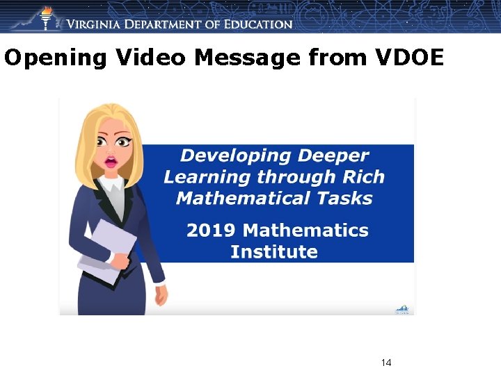 Opening Video Message from VDOE 14 