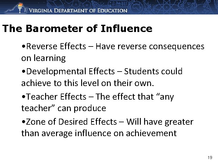The Barometer of Influence • Reverse Effects – Have reverse consequences on learning •