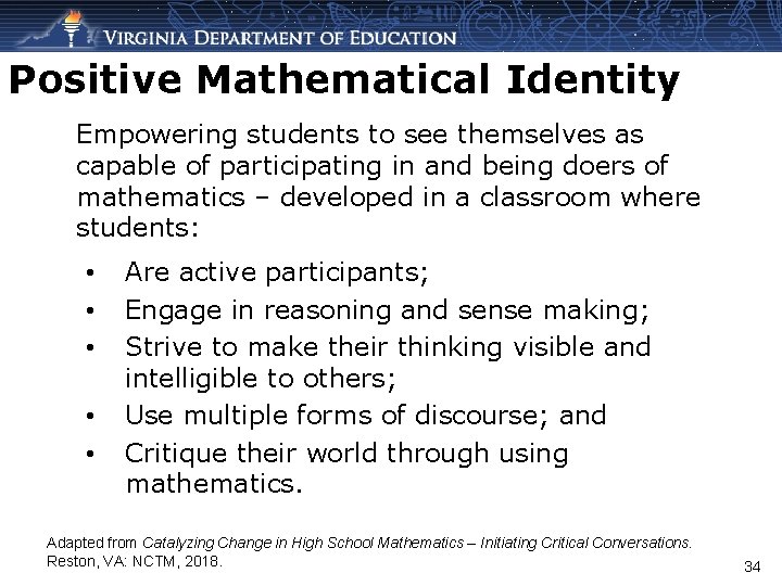 Positive Mathematical Identity Empowering students to see themselves as capable of participating in and