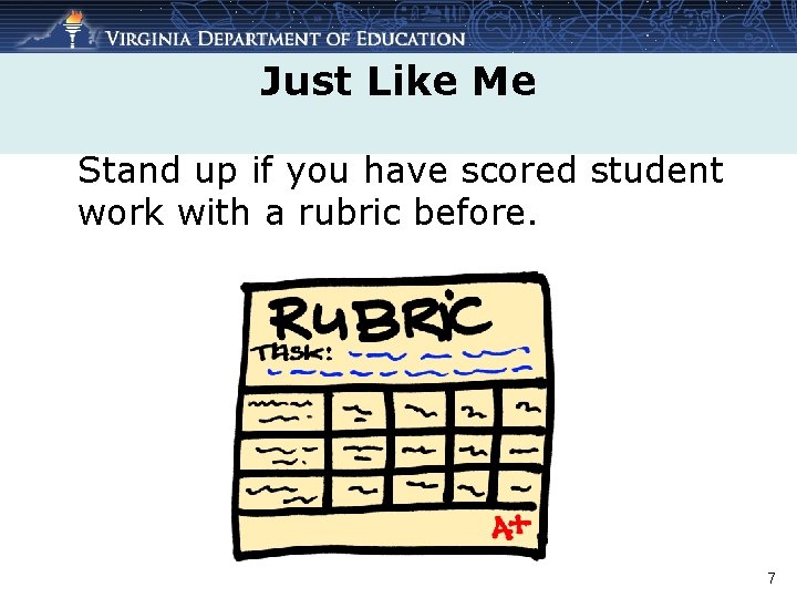 Just Like Me Stand up if you have scored student work with a rubric