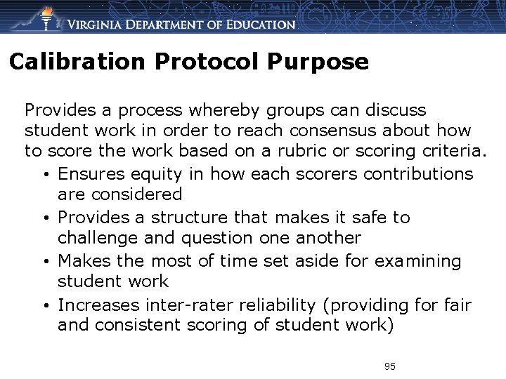 Calibration Protocol Purpose Provides a process whereby groups can discuss student work in order