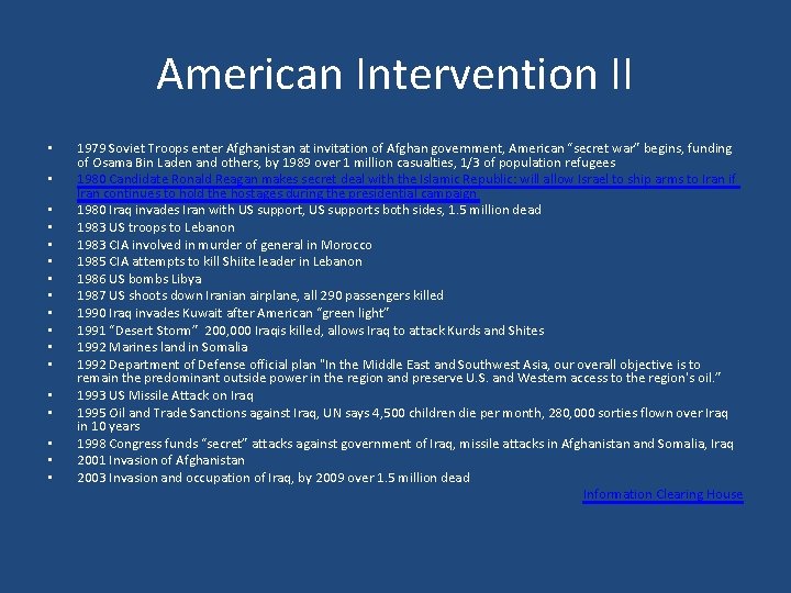 American Intervention II • • • • • 1979 Soviet Troops enter Afghanistan at