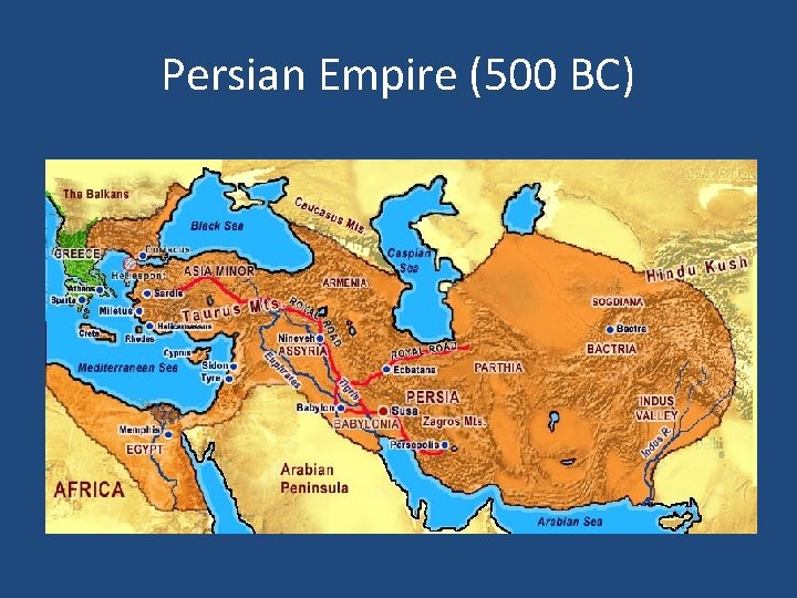 Persian Empire (500 BC) 