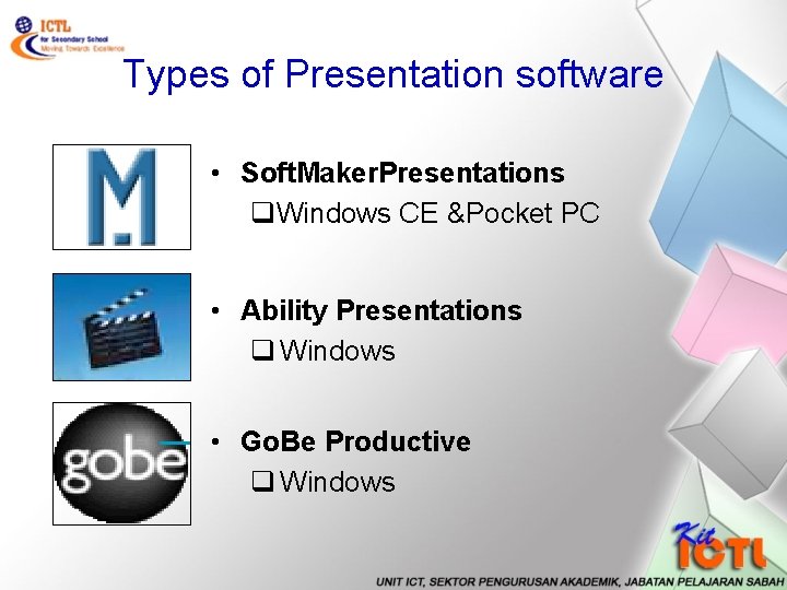 Types of Presentation software • Soft. Maker. Presentations q. Windows CE &Pocket PC •