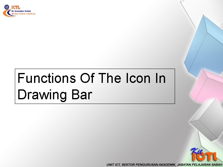 Functions Of The Icon In Drawing Bar 