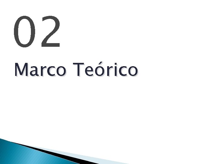 02 Marco Teórico 