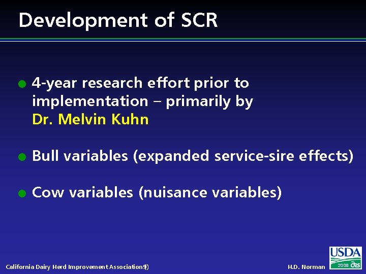 Development of SCR l 4 -year research effort prior to implementation – primarily by