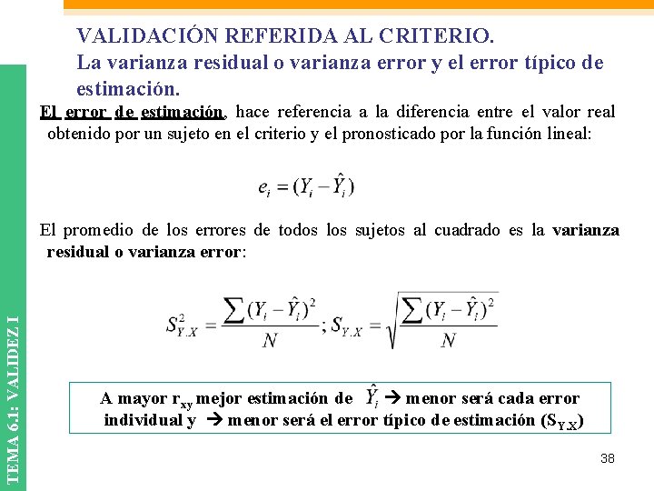 VALIDACIÓN REFERIDA AL CRITERIO. La varianza residual o varianza error y el error típico